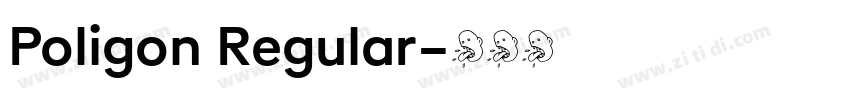 Poligon Regular字体转换